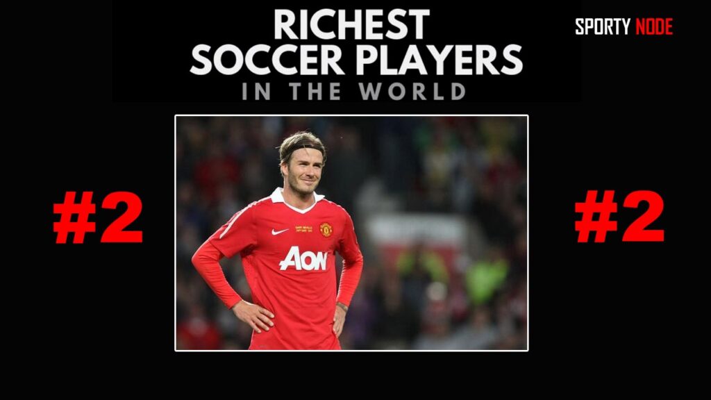 David Beckham Richest Soccers
