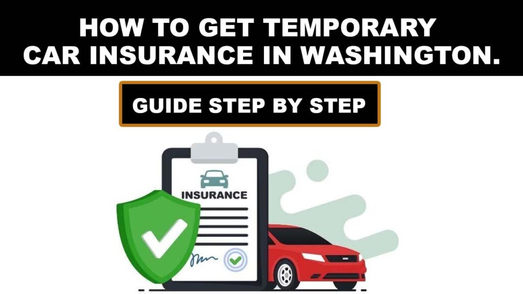 How to Get Temporary Car Insurance in Washington